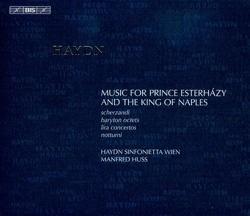 Haydn: Music For Prince Esterhazy And The King Of Naples