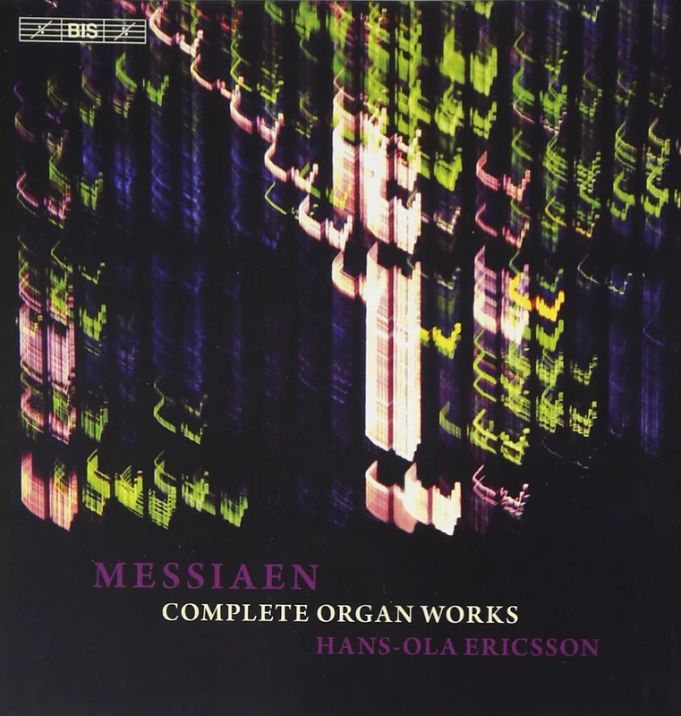 Messiaen: Complete Organ Works
