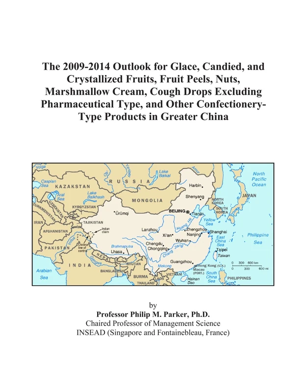 The 2009-2014 Outlook for Glace, Candied, and Crystallized Fruits, Fruit Peels, Nuts, Marshmallow Cream, Cough Drops Excluding Pharmaceutical Type, ... Confectionery-Type Products in Greater China
