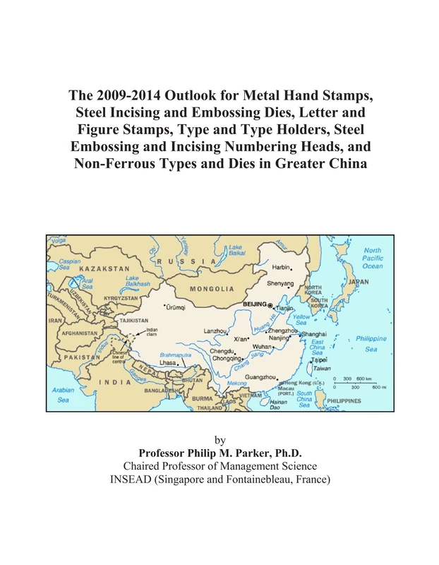 The 2009-2014 Outlook for Metal Hand Stamps, Steel Incising and Embossing Dies, Letter and Figure Stamps, Type and Type Holders, Steel Embossing and ... Non-Ferrous Types and Dies in Greater China