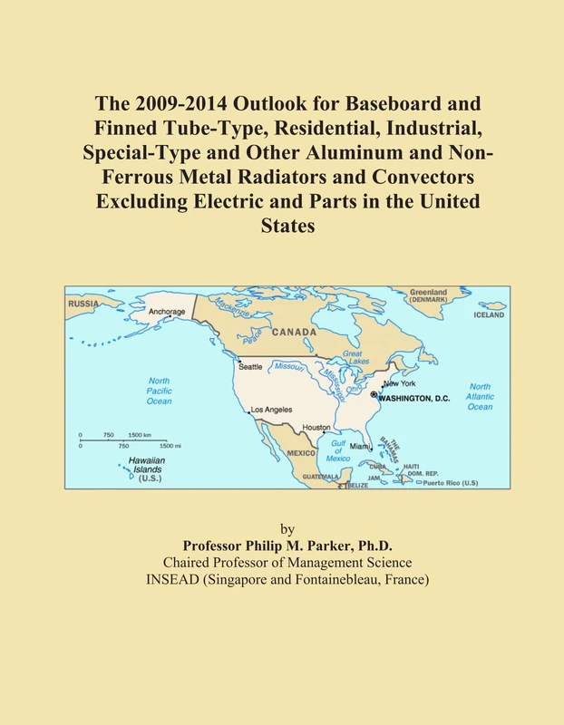 The 2009-2014 Outlook for Baseboard and Finned Tube-Type, Residential, Industrial, Special-Type and Other Aluminum and Non-Ferrous Metal Radiators and ... Electric and Parts in the United States