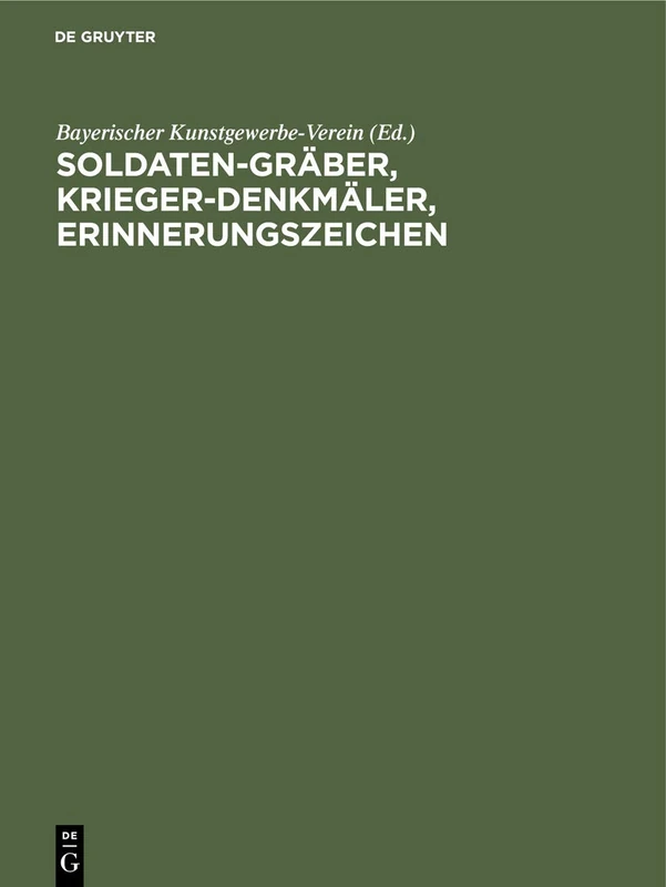 Soldaten-Gräber, Krieger-Denkmäler, Erinnerungszeichen: Entwürfe Und Vorschläge