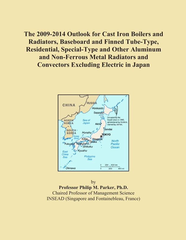 The 2009-2014 Outlook for Cast Iron Boilers and Radiators, Baseboard and Finned Tube-Type, Residential, Special-Type and Other Aluminum and ... and Convectors Excluding Electric in Japan