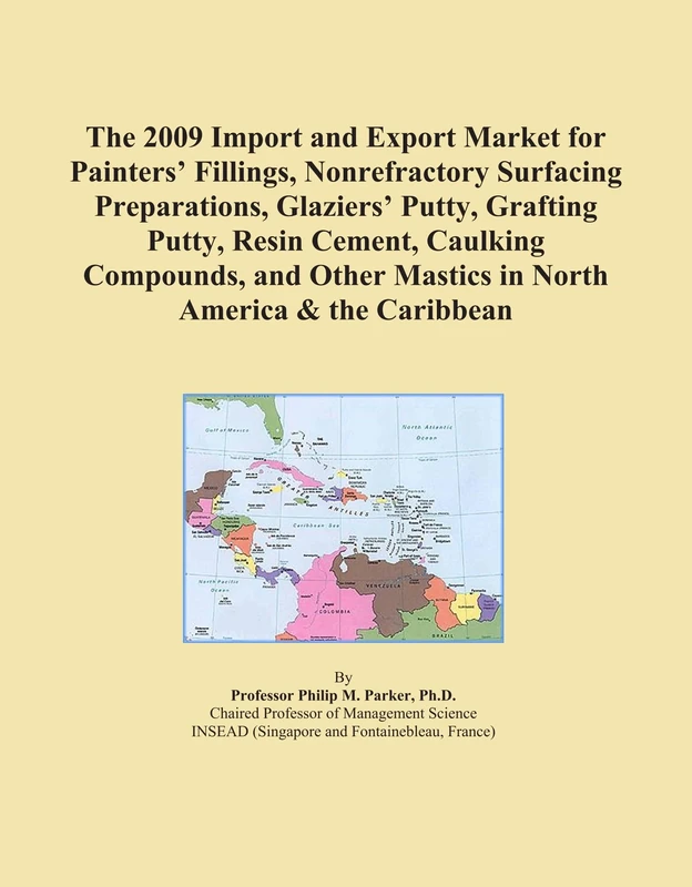 The 2009 Import and Export Market for Painters' Fillings, Nonrefractory Surfacing Preparations, Glaziers' Putty, Grafting Putty, Resin Cement, ... Mastics in North America & the Caribbean