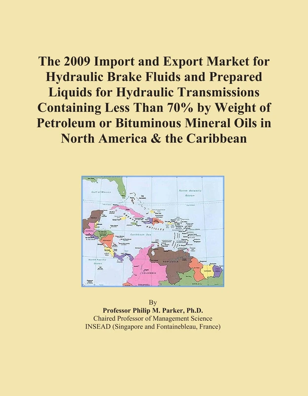 The 2009 Import and Export Market for Hydraulic Brake Fluids and Prepared Liquids for Hydraulic Transmissions Containing Less Than 70% by Weight of ... Mineral Oils in North America & the Caribbean