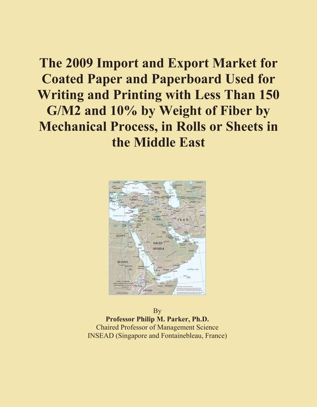 The 2009 Import and Export Market for Coated Paper and Paperboard Used for Writing and Printing with Less Than 150 G/M2 and 10% by Weight of Fiber by ... in Rolls or Sheets in the Middle East