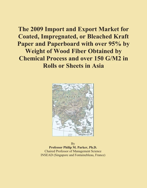 The 2009 Import and Export Market for Coated, Impregnated, or Bleached Kraft Paper and Paperboard with over 95% by Weight of Wood Fiber Obtained by ... and over 150 G/M2 in Rolls or Sheets in Asia