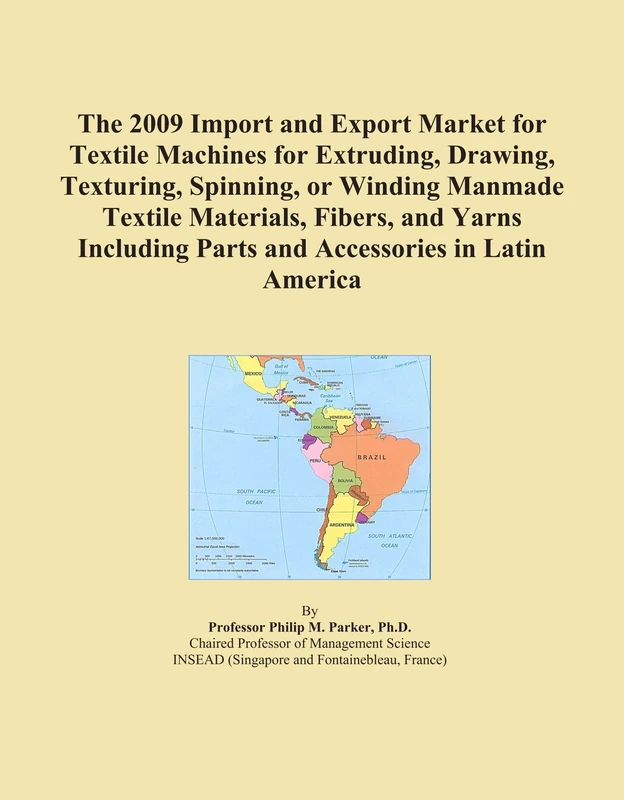 The 2009 Import and Export Market for Textile Machines for Extruding, Drawing, Texturing, Spinning, or Winding Manmade Textile Materials, Fibers, and ... Parts and Accessories in Latin America