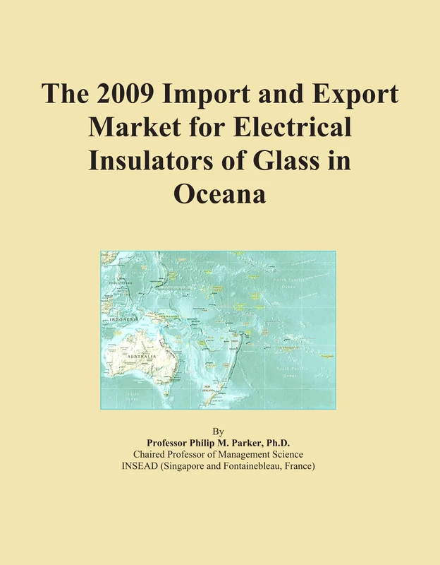 The 2009 Import and Export Market for Electrical Insulators of Glass in Oceana