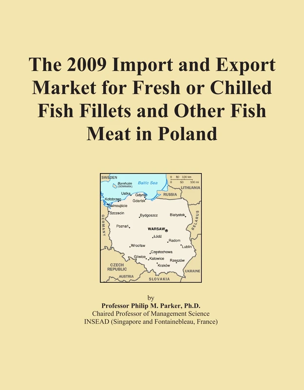 The 2009 Import and Export Market for Fresh or Chilled Fish Fillets and Other Fish Meat in Poland