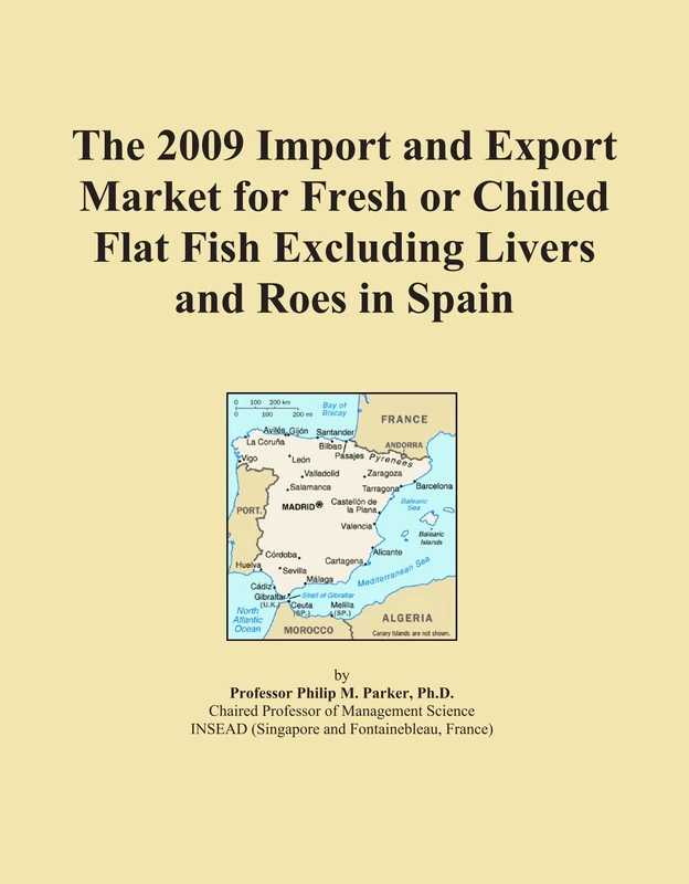 The 2009 Import and Export Market for Fresh or Chilled Flat Fish Excluding Livers and Roes in Spain