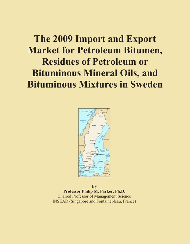 The 2009 Import and Export Market for Petroleum Bitumen, Residues of Petroleum or Bituminous Mineral Oils, and Bituminous Mixtures in Sweden
