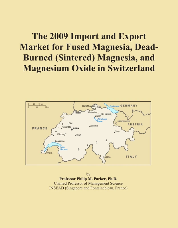The 2009 Import and Export Market for Fused Magnesia, Dead-Burned (Sintered) Magnesia, and Magnesium Oxide in Switzerland