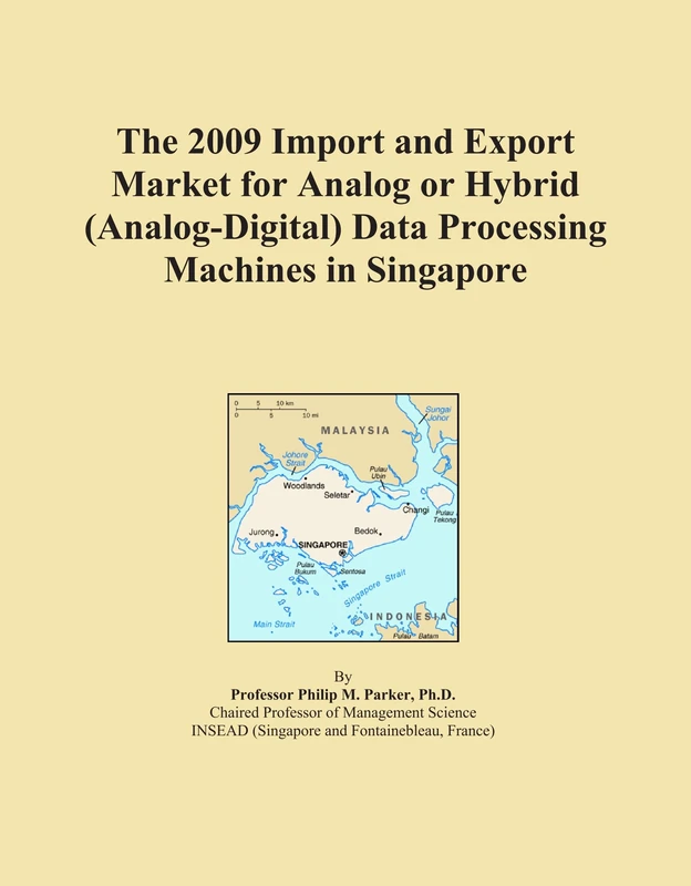 2009 Import Export Market Analog Hybrid Data Processing Machines Singapore