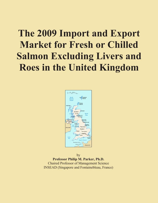 The 2009 Import and Export Market for Fresh or Chilled Salmon Excluding Livers and Roes in the United Kingdom