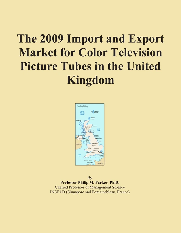 2009 Import Export Market Color Television Picture Tubes UK