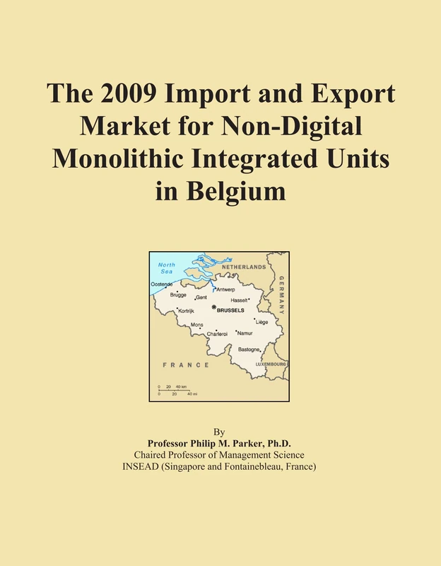 The 2009 Import and Export Market for Non-Digital Monolithic Integrated Units in Belgium