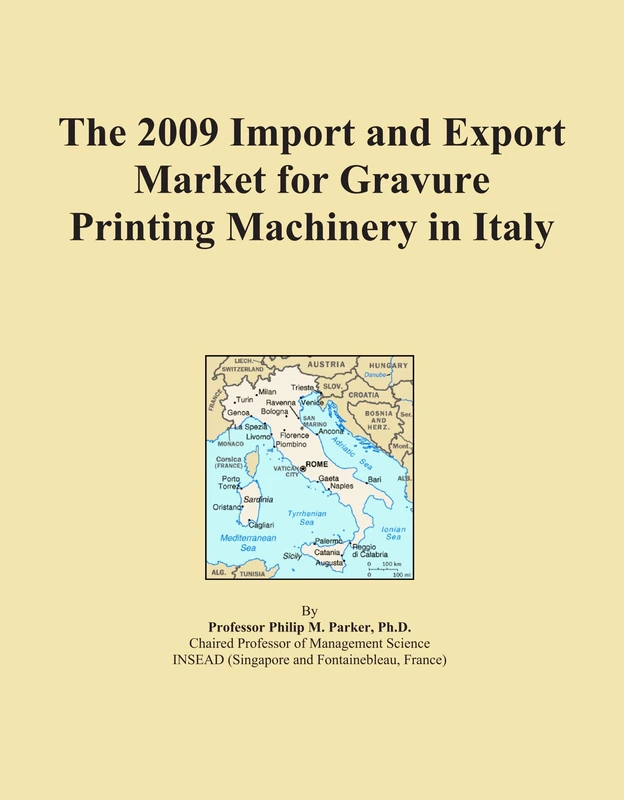 The 2009 Import and Export Market for Gravure Printing Machinery in Italy
