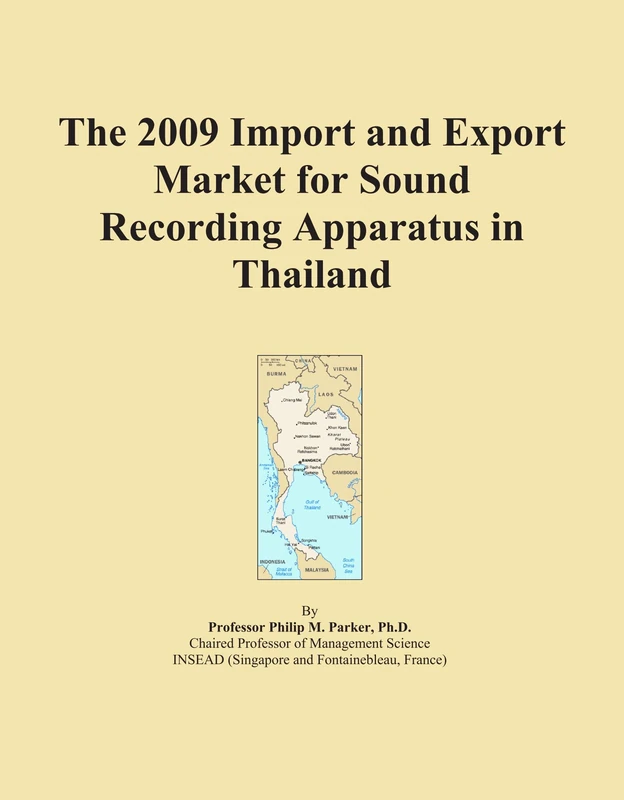 The 2009 Import and Export Market for Sound Recording Apparatus in Thailand