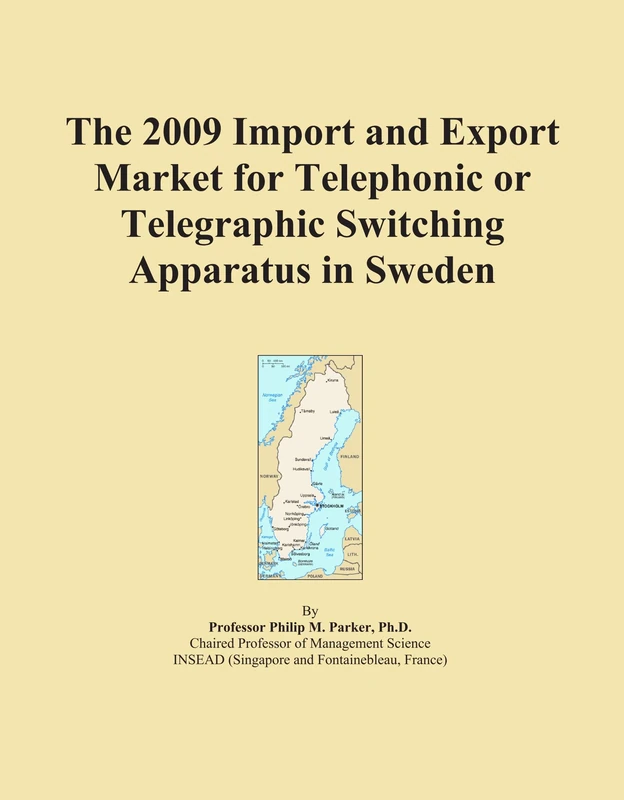 The 2009 Import and Export Market for Telephonic or Telegraphic Switching Apparatus in Sweden