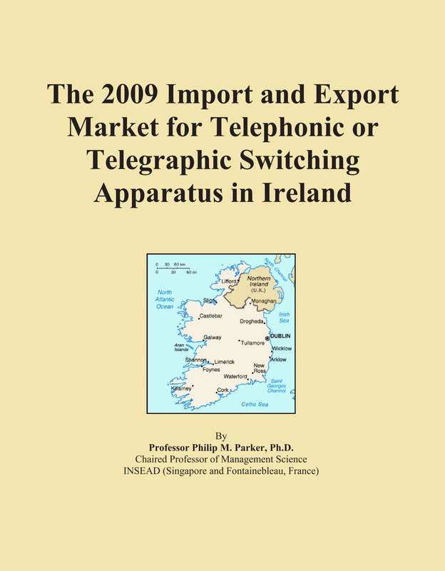 The 2009 Import and Export Market for Telephonic or Telegraphic Switching Apparatus in Ireland
