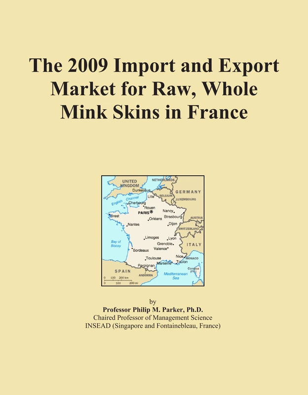 The 2009 Import and Export Market for Raw, Whole Mink Skins in France