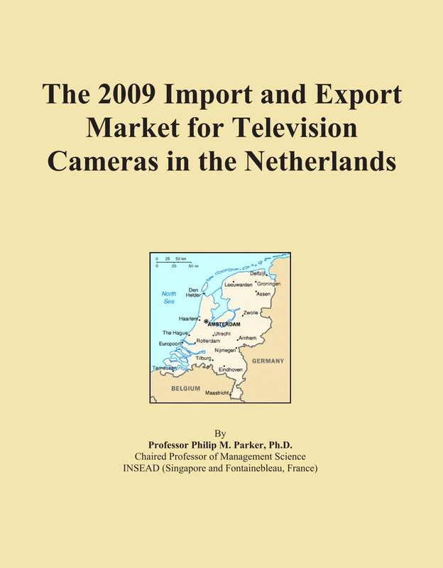 The 2009 Import and Export Market for Television Cameras in the Netherlands