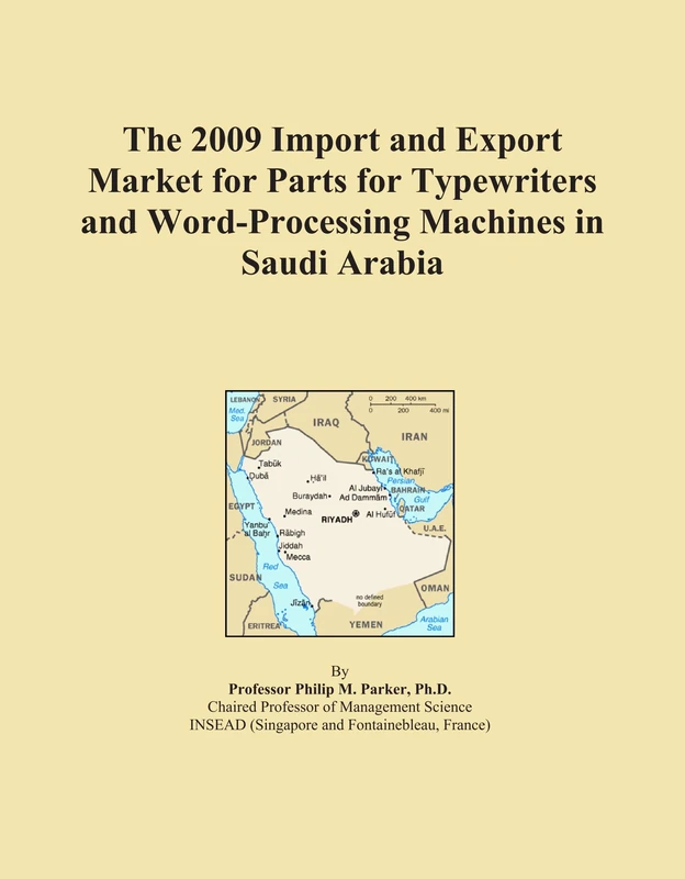 The 2009 Import and Export Market for Parts for Typewriters and Word-Processing Machines in Saudi Arabia