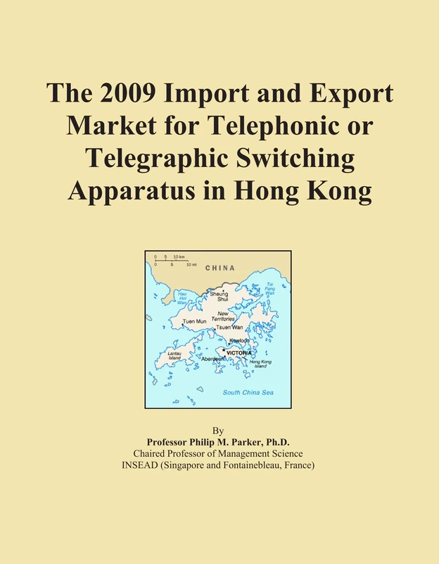 The 2009 Import and Export Market for Telephonic or Telegraphic Switching Apparatus in Hong Kong