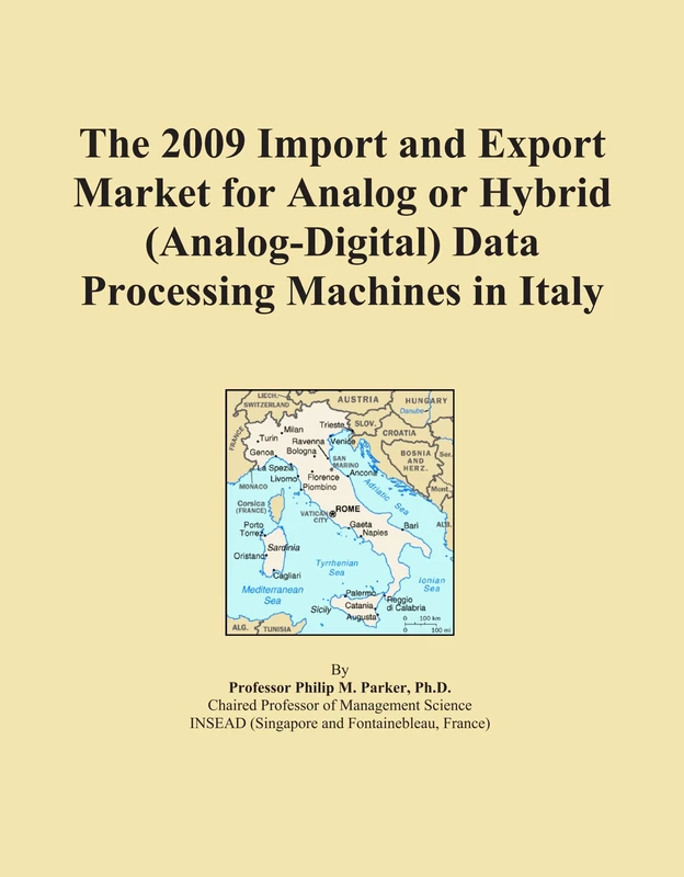 The 2009 Import and Export Market for Analog or Hybrid (Analog-Digital) Data Processing Machines in Italy