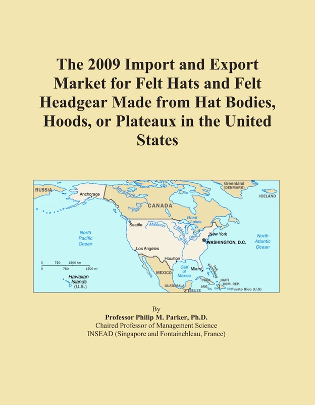 The 2009 Import and Export Market for Felt Hats and Felt Headgear Made from Hat Bodies, Hoods, or Plateaux in the United States