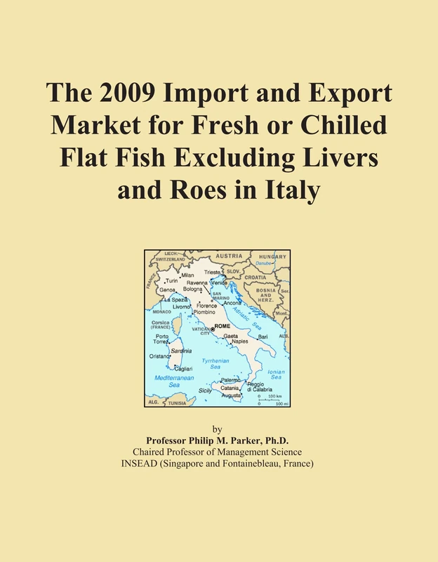The 2009 Import and Export Market for Fresh or Chilled Flat Fish Excluding Livers and Roes in Italy