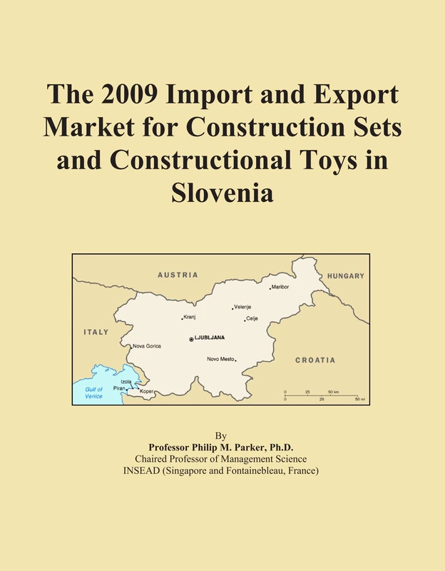 The 2009 Import and Export Market for Construction Sets and Constructional Toys in Slovenia