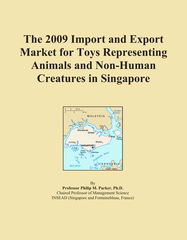 2009 Import Export Market Toys Animals Singapore