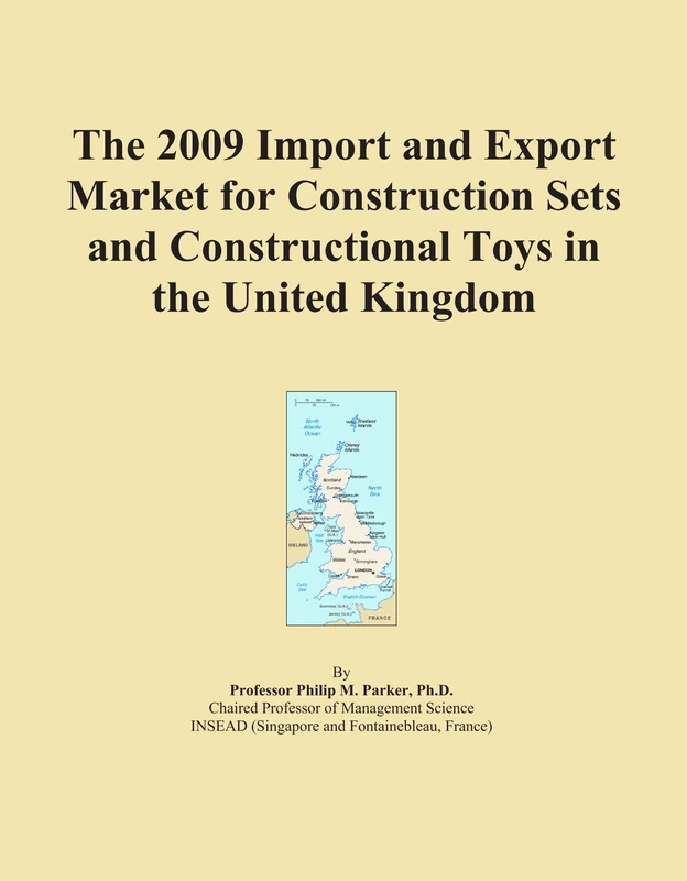 The 2009 Import and Export Market for Construction Sets and Constructional Toys in the United Kingdom