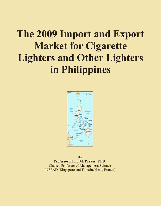 The 2009 Import and Export Market for Cigarette Lighters and Other Lighters in Philippines