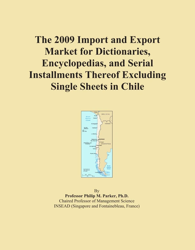 The 2009 Import and Export Market for Dictionaries, Encyclopedias, and Serial Installments Thereof Excluding Single Sheets in Chile