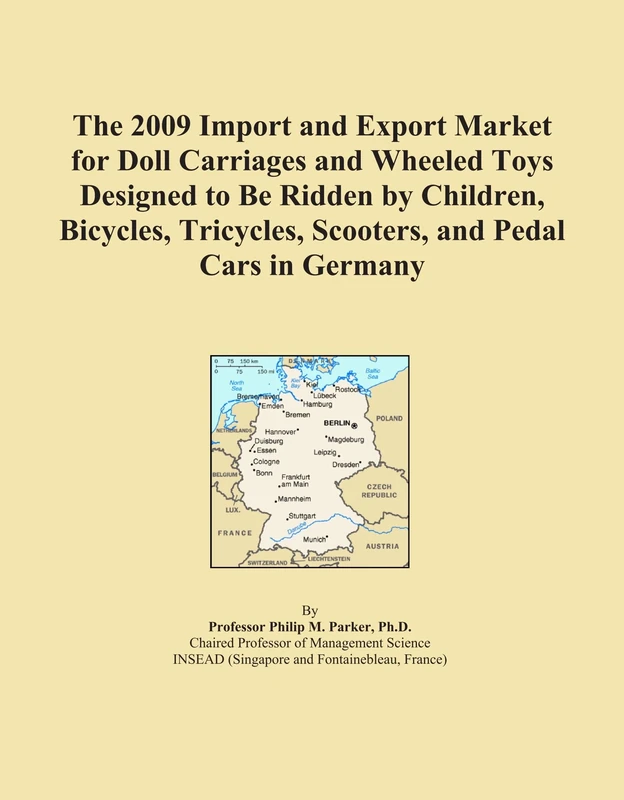 The 2009 Import and Export Market for Doll Carriages and Wheeled Toys Designed to Be Ridden by Children, Bicycles, Tricycles, Scooters, and Pedal Cars in Germany