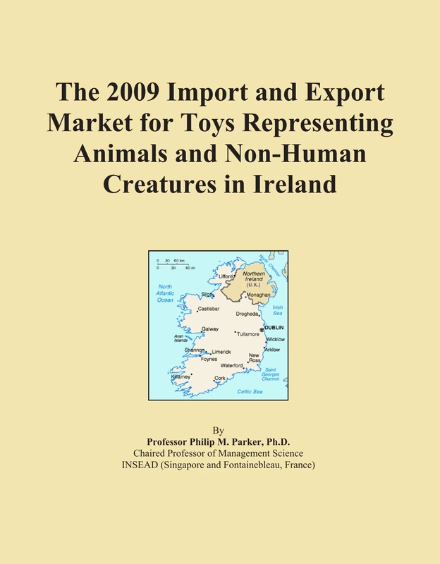The 2009 Import and Export Market for Toys Representing Animals and Non-Human Creatures in Ireland