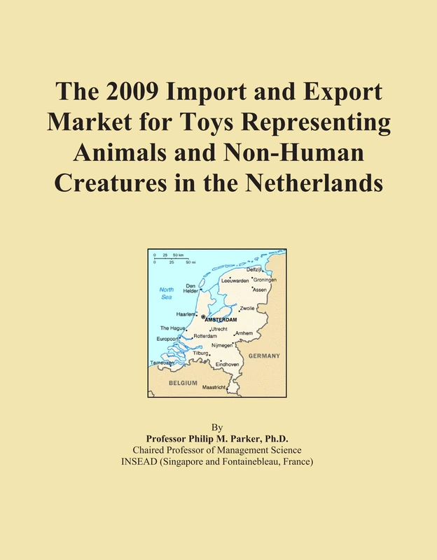 The 2009 Import and Export Market for Toys Representing Animals and Non-Human Creatures in the Netherlands