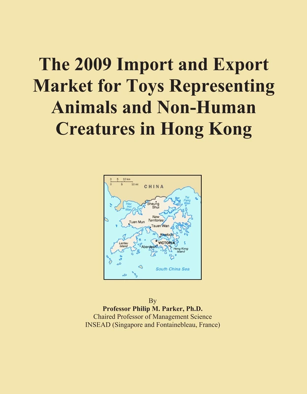 The 2009 Import and Export Market for Toys Representing Animals and Non-Human Creatures in Hong Kong