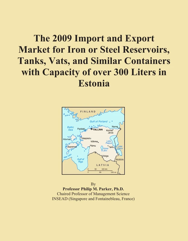 The 2009 Import and Export Market for Iron or Steel Reservoirs, Tanks, Vats, and Similar Containers with Capacity of over 300 Liters in Estonia