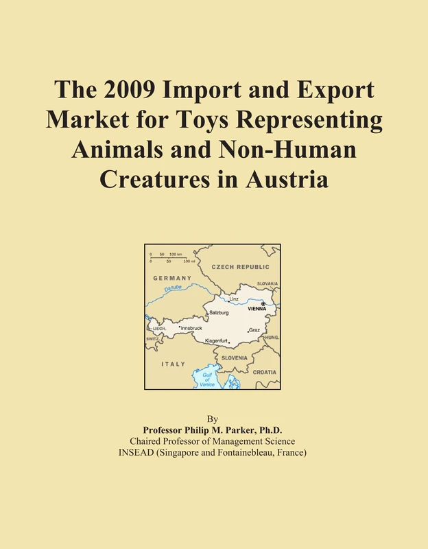 The 2009 Import and Export Market for Toys Representing Animals and Non-Human Creatures in Austria