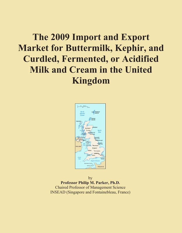The 2009 Import and Export Market for Buttermilk, Kephir, and Curdled, Fermented, or Acidified Milk and Cream in the United Kingdom