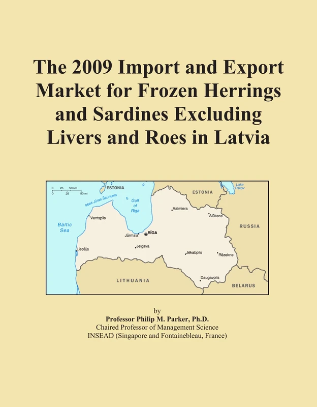 The 2009 Import and Export Market for Frozen Herrings and Sardines Excluding Livers and Roes in Latvia