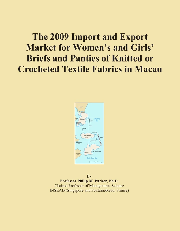 The 2009 Import and Export Market for Women's and Girls' Briefs and Panties of Knitted or Crocheted Textile Fabrics in Macau