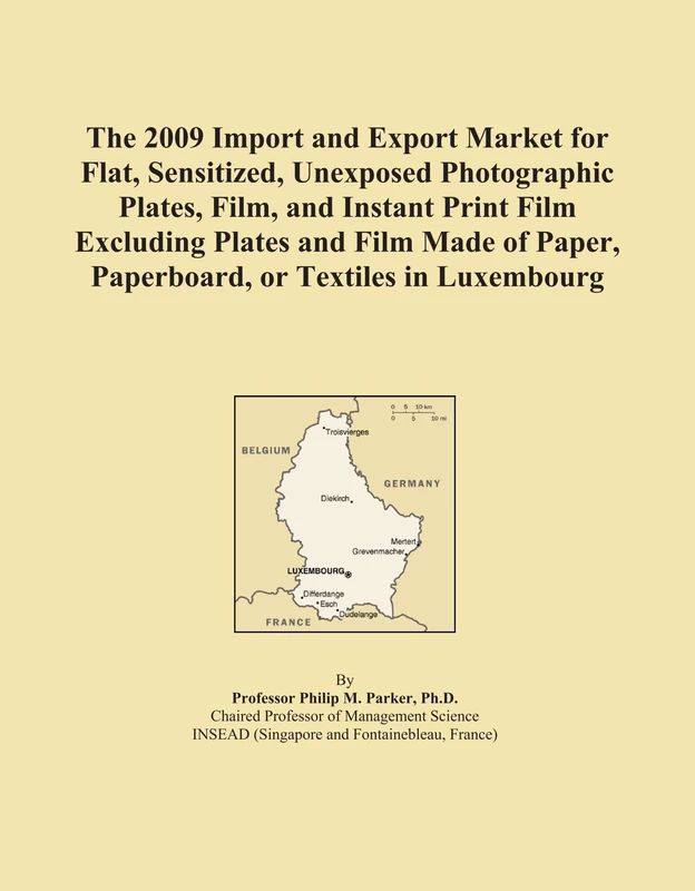 The 2009 Import and Export Market for Flat, Sensitized, Unexposed Photographic Plates, Film, and Instant Print Film Excluding Plates and Film Made of Paper, Paperboard, or Textiles in Luxembourg