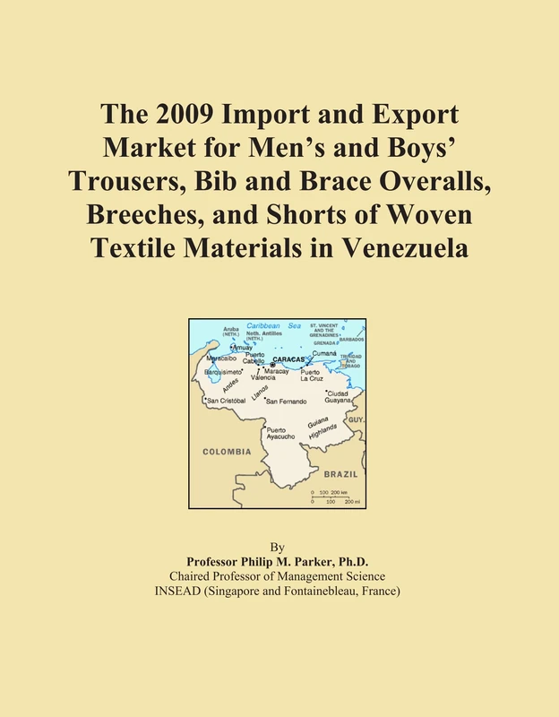 The 2009 Import and Export Market for Men's and Boys' Trousers, Bib and Brace Overalls, Breeches, and Shorts of Woven Textile Materials in Venezuela