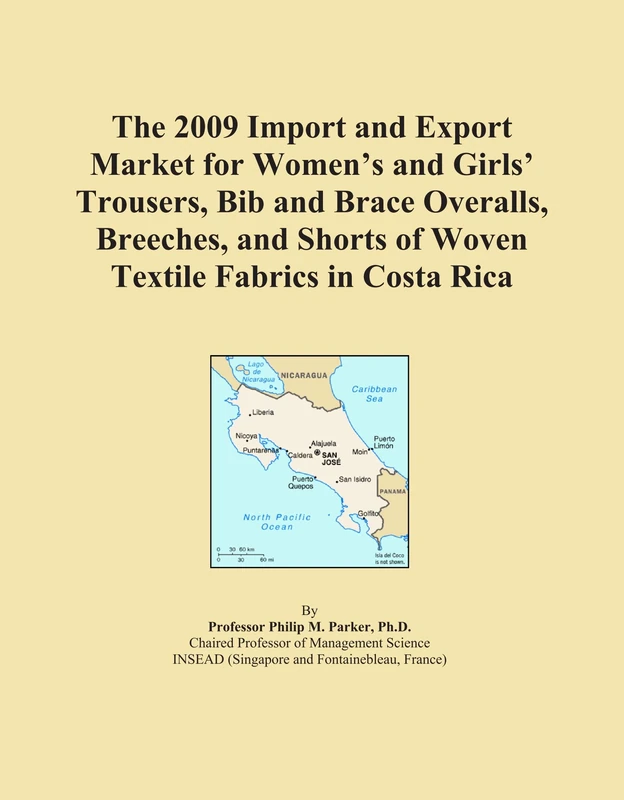 The 2009 Import and Export Market for Women's and Girls' Trousers, Bib and Brace Overalls, Breeches, and Shorts of Woven Textile Fabrics in Costa Rica
