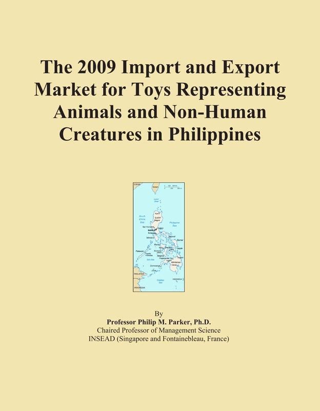 The 2009 Import and Export Market for Toys Representing Animals and Non-Human Creatures in Philippines